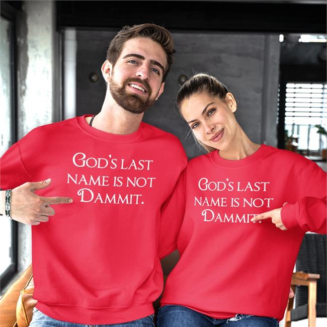 God's Last Name Is Not Dammit Long Sleeve T Shirt
