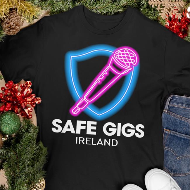 Safe Gigs Ireland Shirt 2022 Safegigsireland