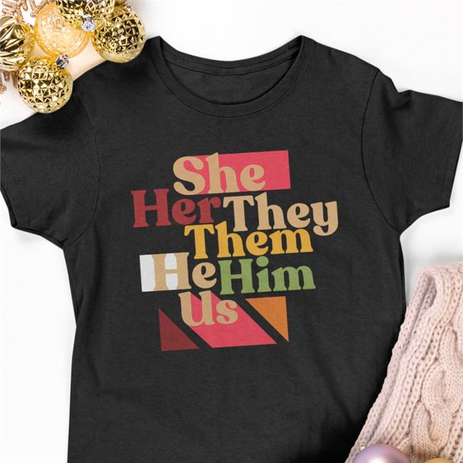She Her They Them He Him Us Libs Of Tiktok T-Shirt
