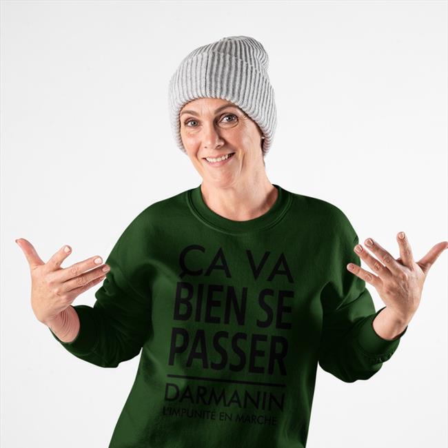 Pauline Rapilly Ferniot Ca Va Bien Se Passer Darmanin L'impunité En Marche Hoodies