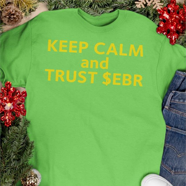 Barstool Sports Store Keep Calm And Trust Ebr Hooded Sweatshirt Mattmurley19