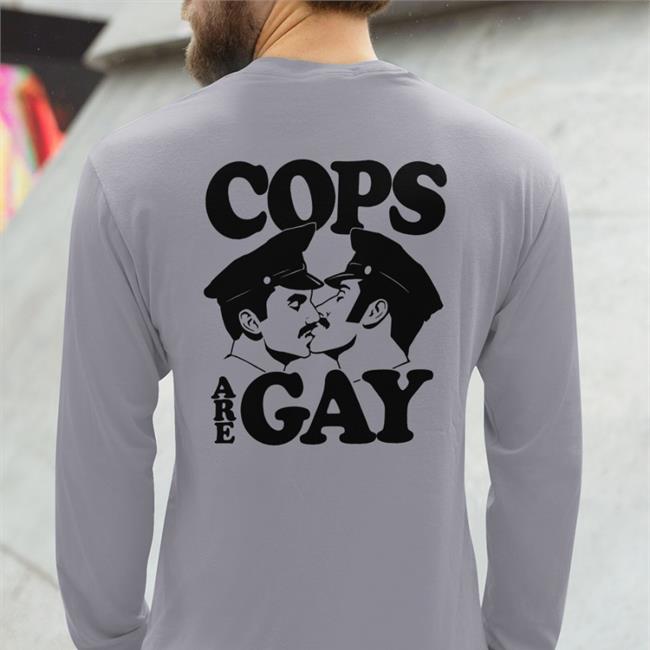 Original Shirtsthtgohard Cops Are Gay Shirt Shirts That Go Hard