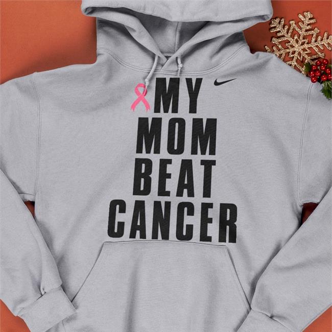 Shirts That Go Hard My Mom Beat Cancer Shirts Breast Cancer Awareness
