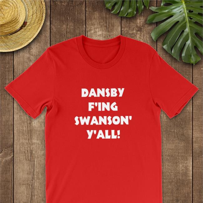 Jason Dorn Dansby F'ing Swanson Y'all Long Sleeve Heredia