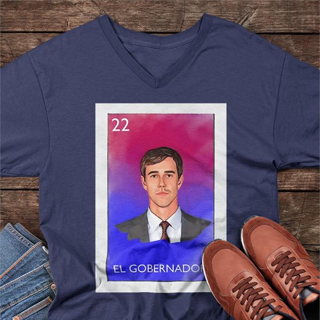 Beto For Governor 2022 Beto For A Better Texas El Gobernador 22 Shirt Christina Morales