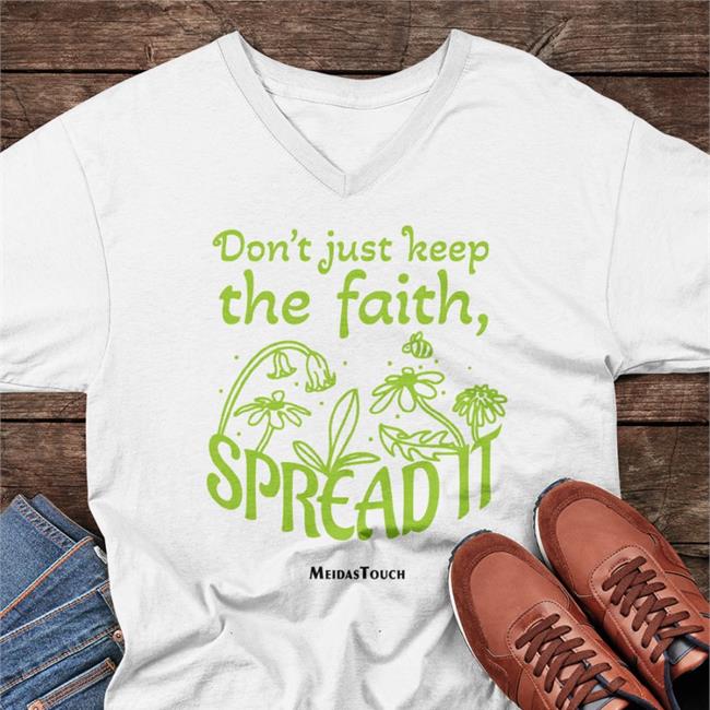 Meidastouch Merch Don't Just Keep The Faith Spreadit Hooded Sweatshirt