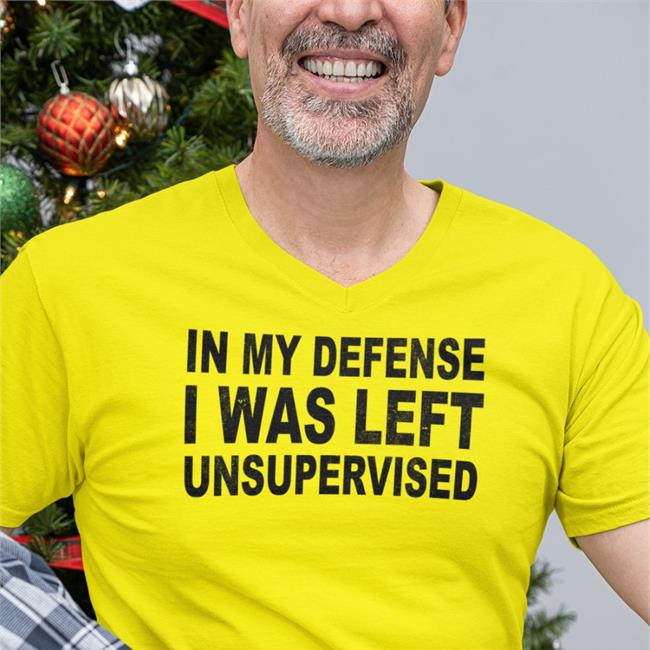 In My Defense I Was Left Unsupervised Shirt Happy Ish Cop