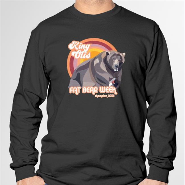 King Otis 2021 Long Sleeve Shirt Fat Bear Week King Otis 2021 Tank Top Fat Bear Week