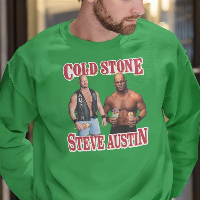 Cold Stone Steve Austin Shirt
