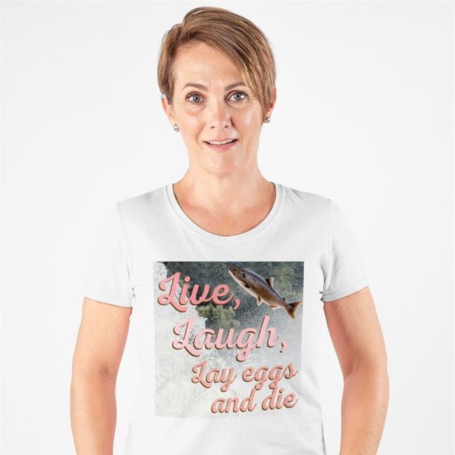 Live Laugh Lay Eggs And Die Tee Shirt