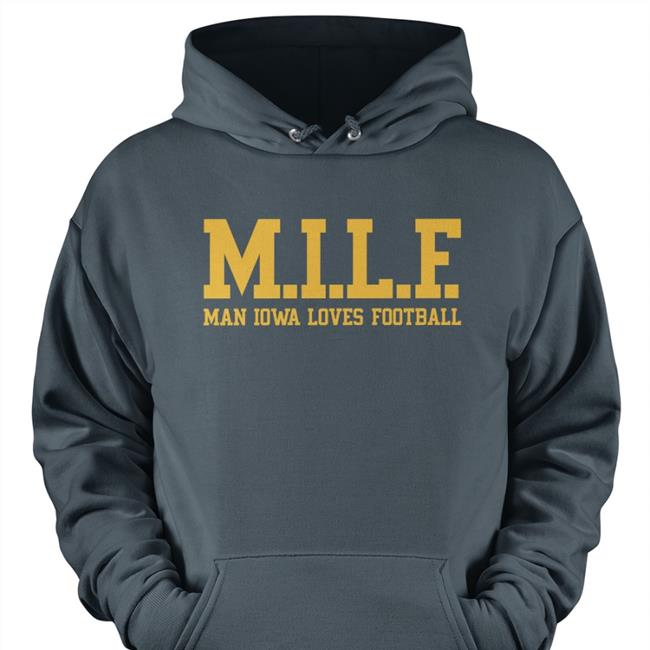 Pardon My Take Merch Milf Man Iowa Loves Football Tee Barstool Sports