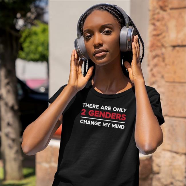 There Are Only 2 Genders Change My Mind Hoodie