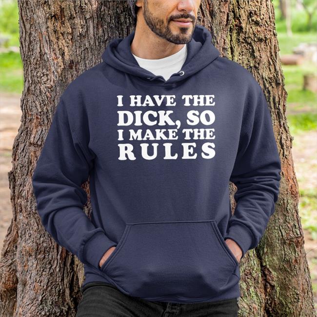 Billie Eilish I Have The Dick So I Make The Rules T Shirt Comfort For Billie Stans
