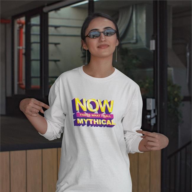 Now That's What I Call Mythical Long Sleeve T Shirt