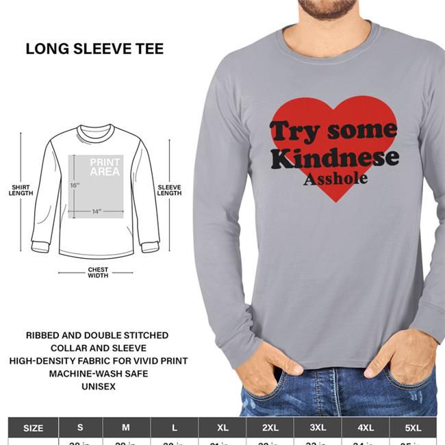 Try Some Kindnese Asshole Shirts Poorly Translated Shirts