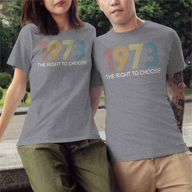 Faith Salie 1973 The Right To Choose T Shirt