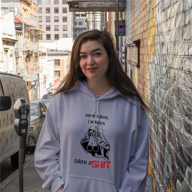 Sorry Ladies I'm Taken Taken A Shit Long Sleeve T Shirt Badass Skeleton Haunted Starbucks Merchandise