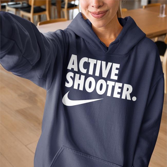 Active Shooter Tee Shirt That Go Hard Merch Shirts With Threatening Auras