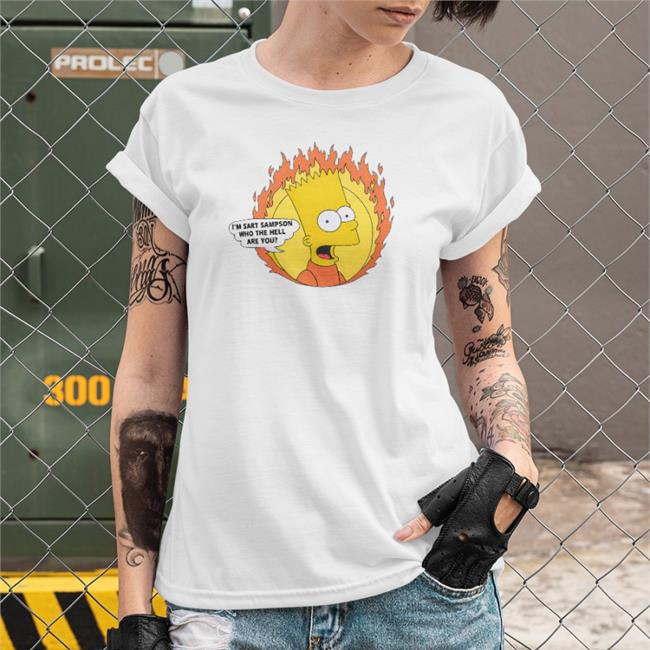 The Simpsons I'm Sart Sampson Who The Hell Are You Shirt Poorly Translated Shirts Bart Simpson