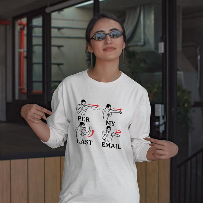 Famous In Real Life Per My Last Email Tee