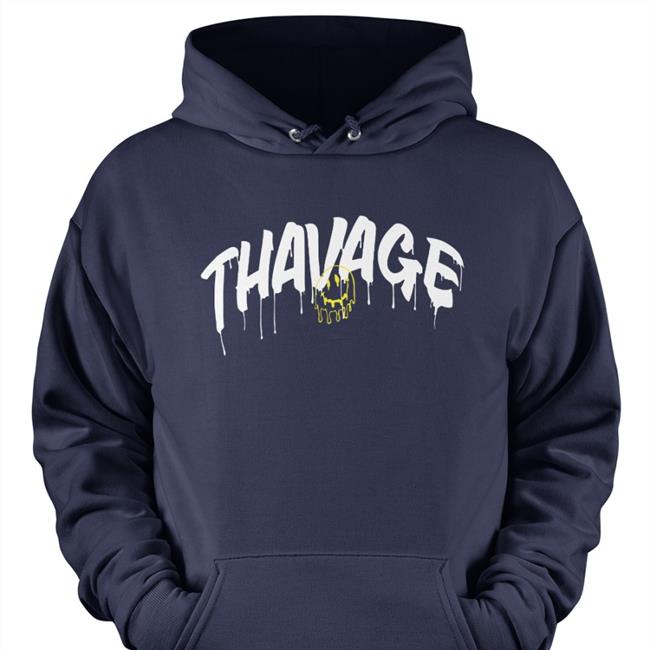 Have A Thavage Day Hoodie Cbum Have A Thavage Day Hooded Sweatshirt Cbum