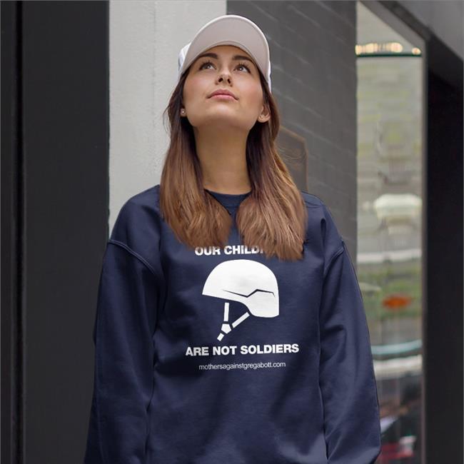Our Children Are Not Soldiers Tee Mothers Against Greg Abbott