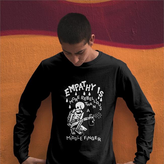 Wicked Clothes Empathy Is More Rebellious Than A Middle Finger T Shirt
