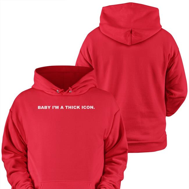 Baby I'm A Thick Icon Shirt