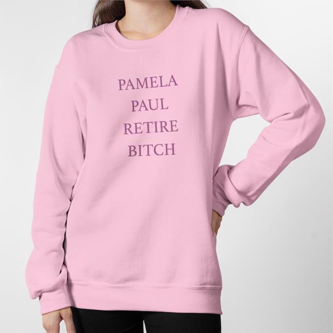 Emily Gould Pamela Paul Retire Bitch T Shirts