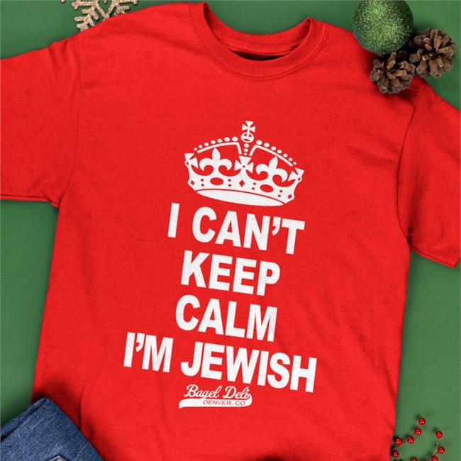 I Can't Keep Calm I'm Jewish Shirt Ryan Warner