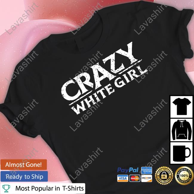 Official Crazy White Girl Hoodie