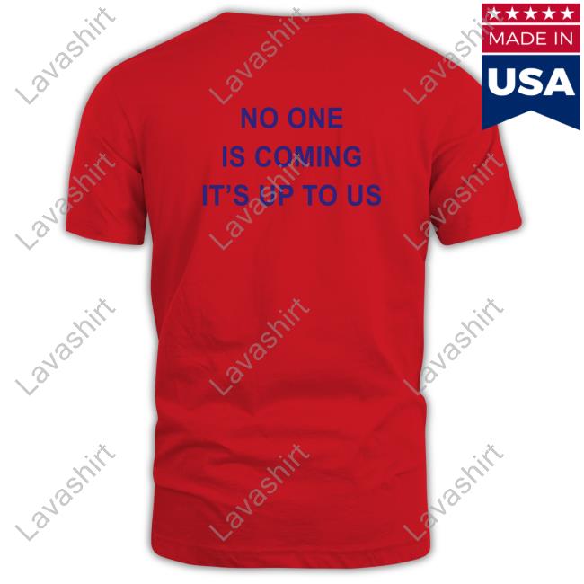 Official Juju Smith Schuster No One Is Coming It's Up To Us Hoodies
