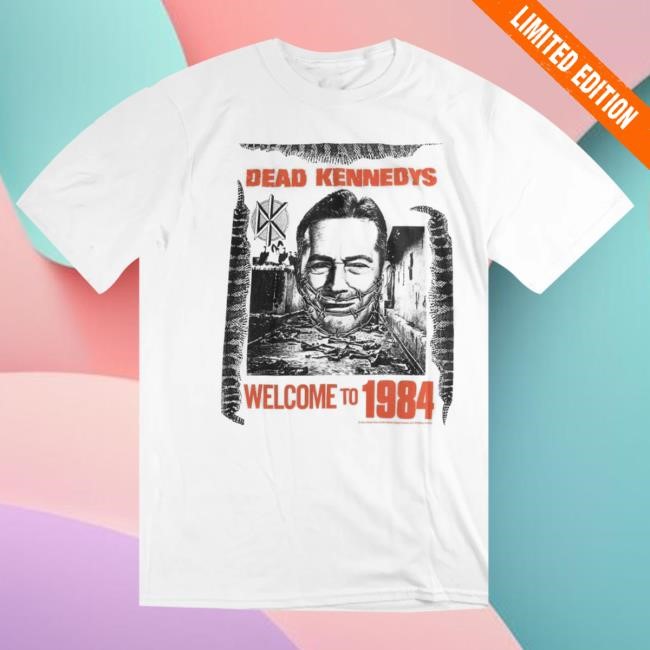 Hello Merch Dead Kennedys Welcome To 1984 White Top Shirt HelloMerch