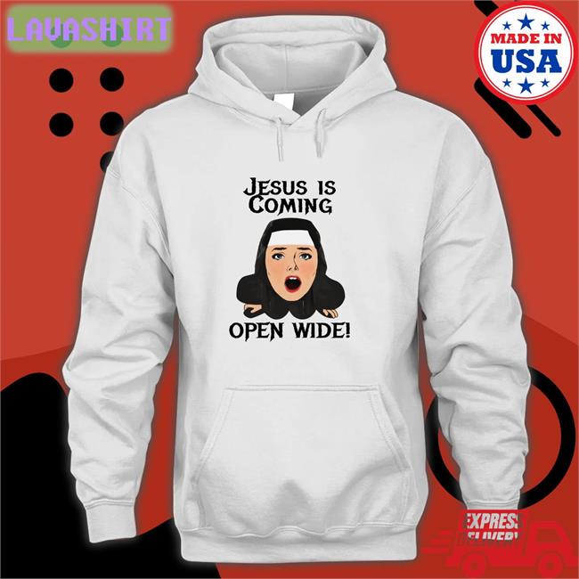 Shirts That Go Hard Jesus Is Coming Open Wide Classic Sweatshirt