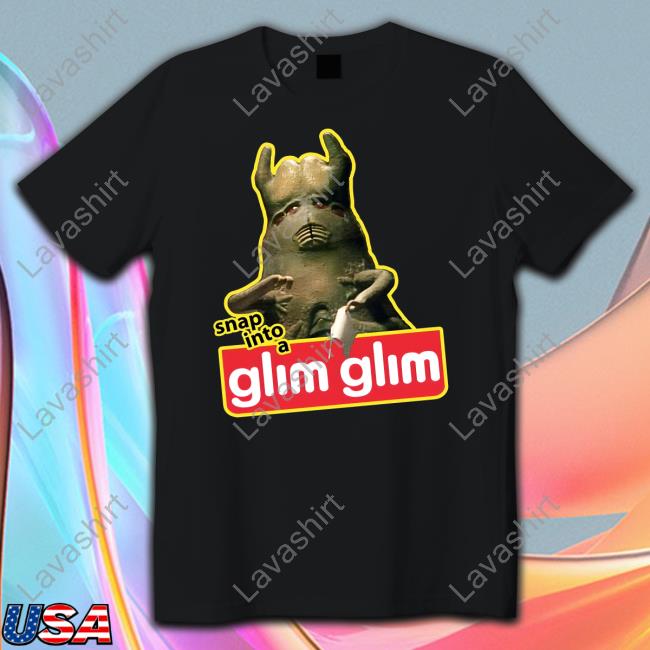 Snap Into A Glim Glim Tee