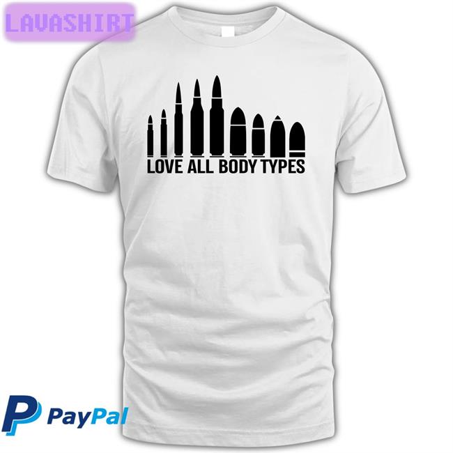 Love All Body Types Tee Donald Trump Jr