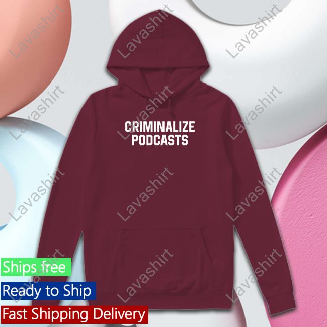 Criminalize Podcasts Crewneck Sweatshirt