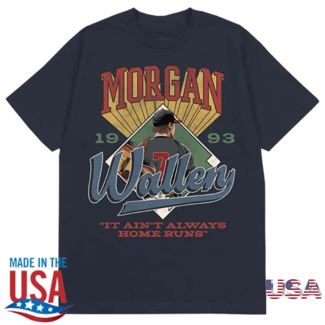 Official Morgan Wallen Merch Shop It Ain't Always Home Runs Tee