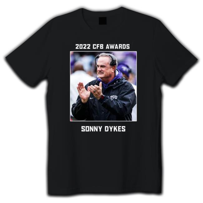 Sonny Dykes 2022 CFB Awards Coach of the year Hoodie