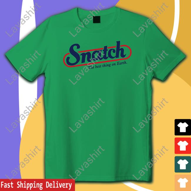 Snatch The Best Thing On Earth Long Sleeve T Shirt Shirts That Go Hard Snatch The Best Thing On Earth T Shirt