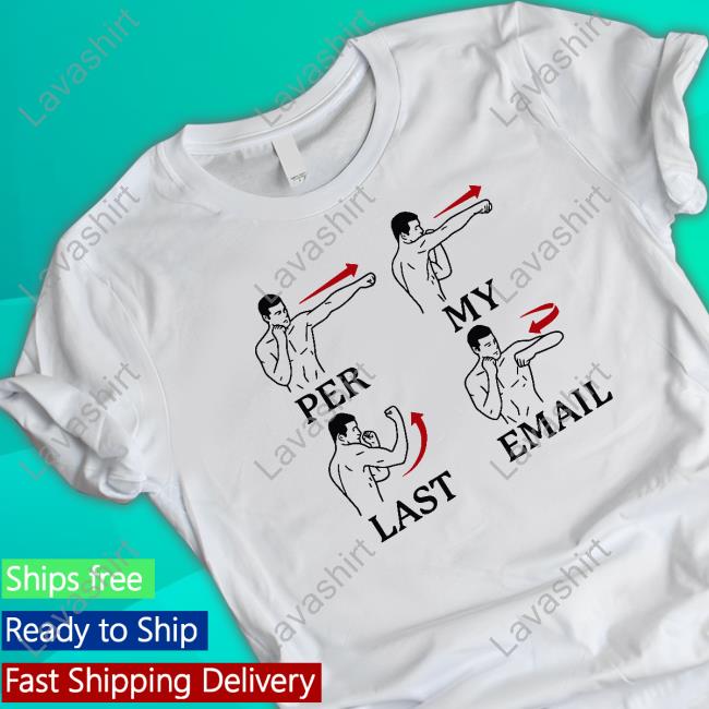 Official Per My Last Email Shirt 2024