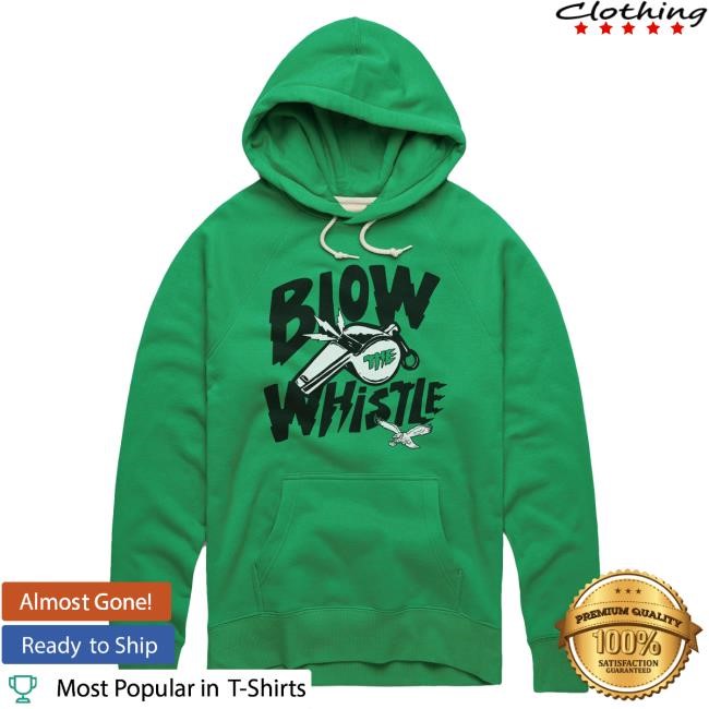 Philadelphia Eagles Blow The Whistle Shirt