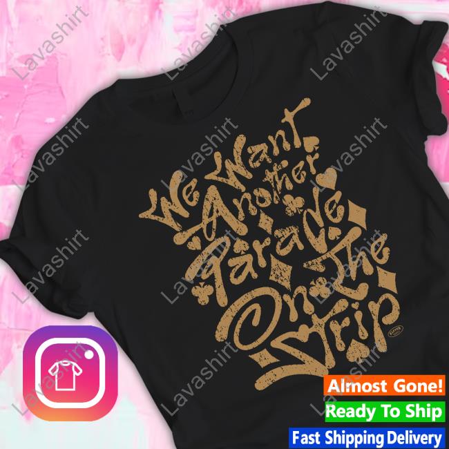 We Want Another Parade On The Strip Tee
