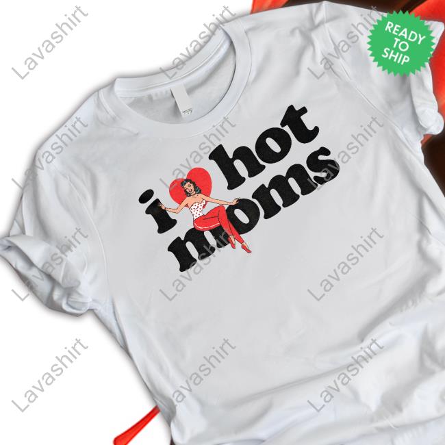 I Heart Hot Moms Swing White T Shirt