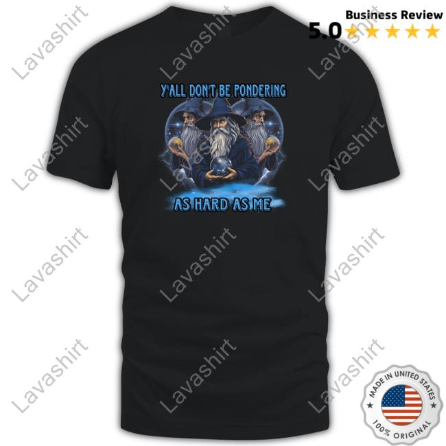 Official mxmtoon Craggy’s Corner Y'all Don't Be Pondering As Hard As Me Hoodies
