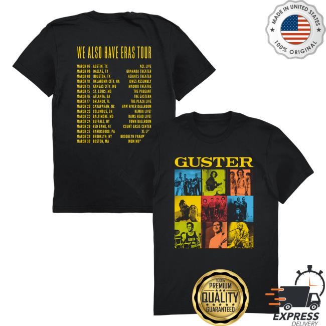 Official Guster Merch Store Shop Guster Eras Tour Shirt 2024 [Unisex]