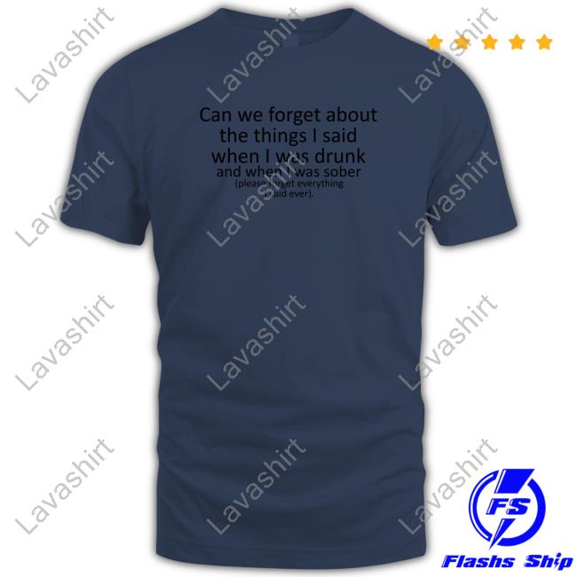 Official Can We Forget Hoodie Shirts That Go Hard