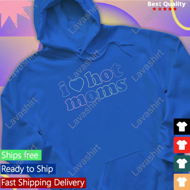 Danny Duncan Merch Official I Love Hot Moms Tm Shirts