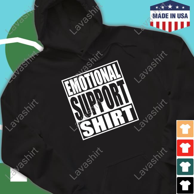 Emotional Support Shirt