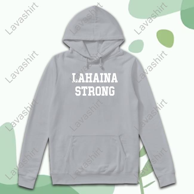 Lahaina Strong Shirts